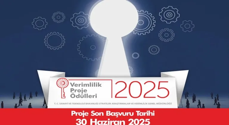 2025 Verimlilik Proje Ödülleri için başvuru süresi uzadı
