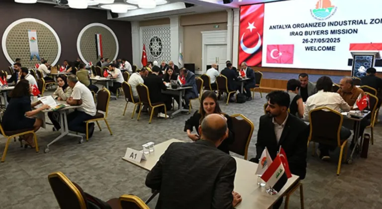 Antalya OSB'den Irak'a dev çıkarma! 162 iş görüşmesiyle yeni ihracat köprüleri kuruluyor